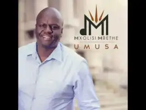 Mxolisi Mbethe - Sanqotshelwa